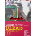 Video Editing dengan Ulead Video Studio 11.5