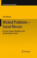 [e-book] Wicked Problems - Social Messes : Decision support modelling with morphological analysis