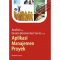 Analisis dan Desain Berorientasi Servis untuk Aplikasi Manajemen Proyek