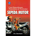 Cara Pemeriksaan, Penyetelan dan Perawatan Sepeda Motor
