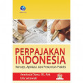 Perpajakan Indonesia: Konsep, aplikasi, dan penuntun praktis