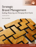Strategic Management : Building, Measuring, and Managing Brand Equity 4th Ed.