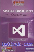 7 Jam Belajar Interaktif Visual Basic 2010 untuk orang Awam
