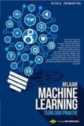 Belajar Machine Learnig Teori dan Praktik